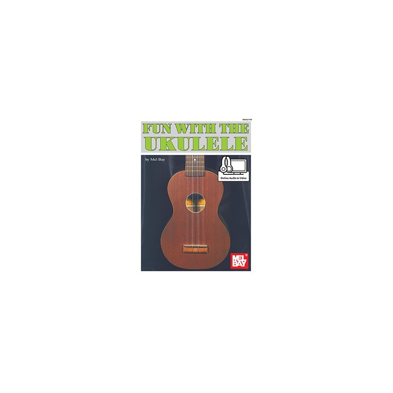 Bay, Mel - Fun With The Ukulele Book