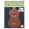 Bay, Mel - Fun With The Ukulele Book