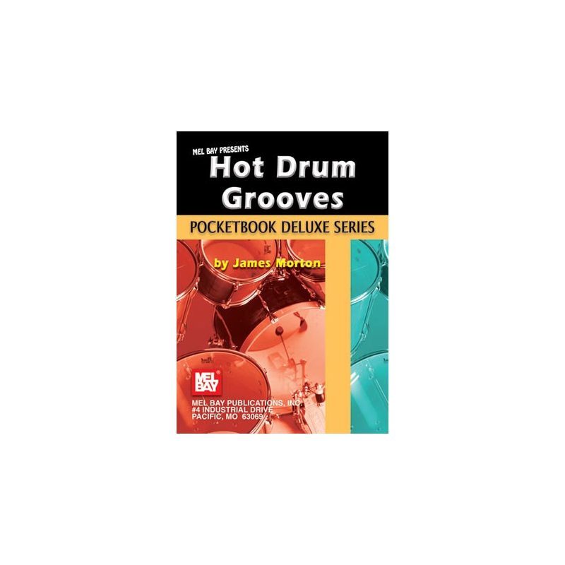 Morton, James - Pocketbook Deluxe Series: Hot Drum Grooves