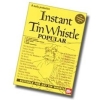Instant Tin Whistle - Popular Melodies