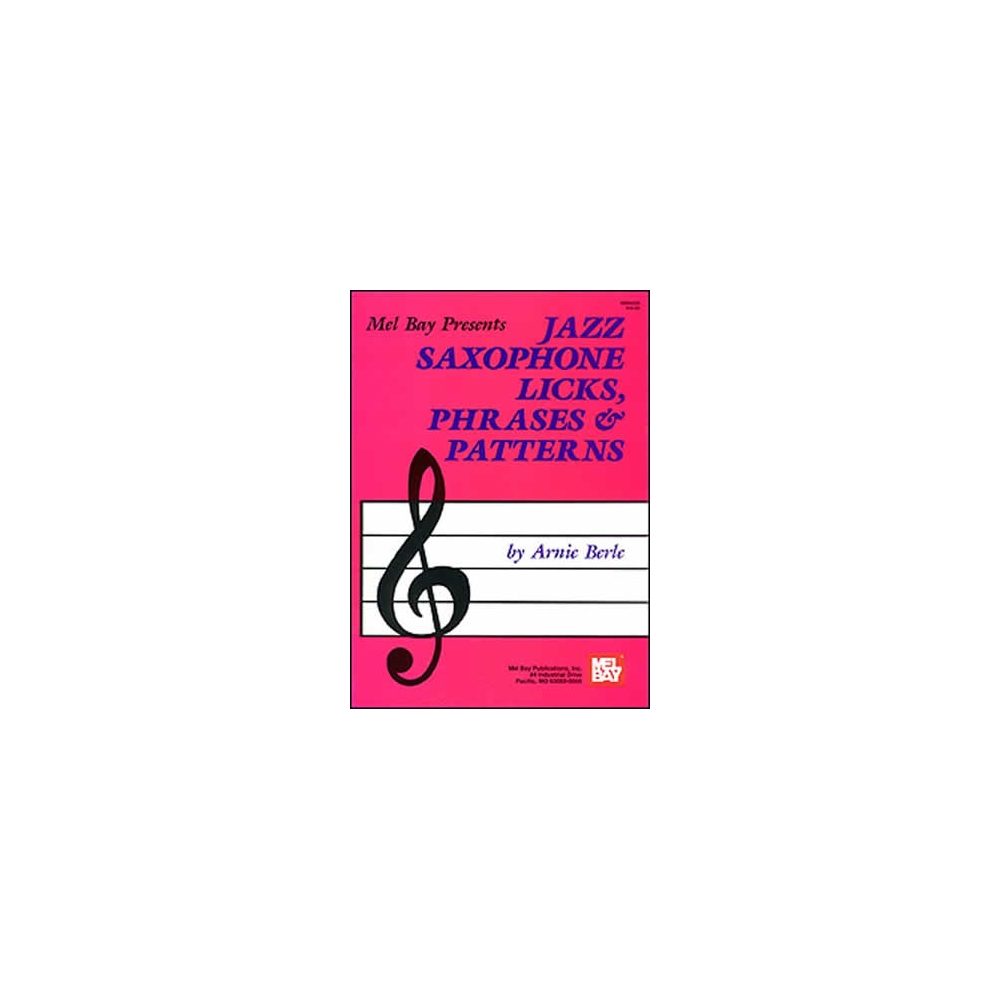 Berle, Arnie - Jazz Saxophone Licks, Phrases and Patterns