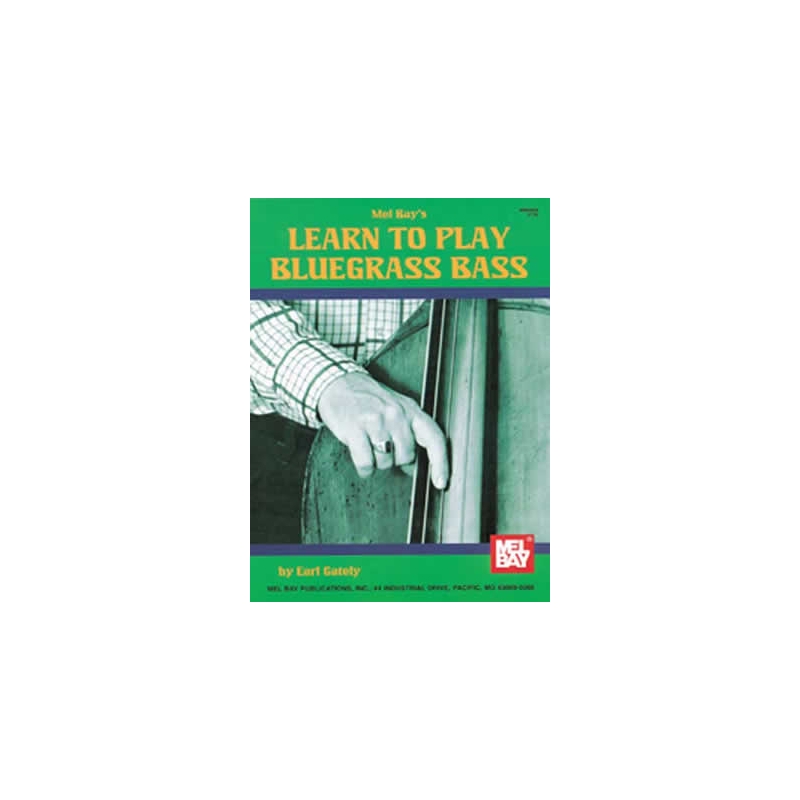 Gately, Earl - Learn To Play Bluegrass Bass