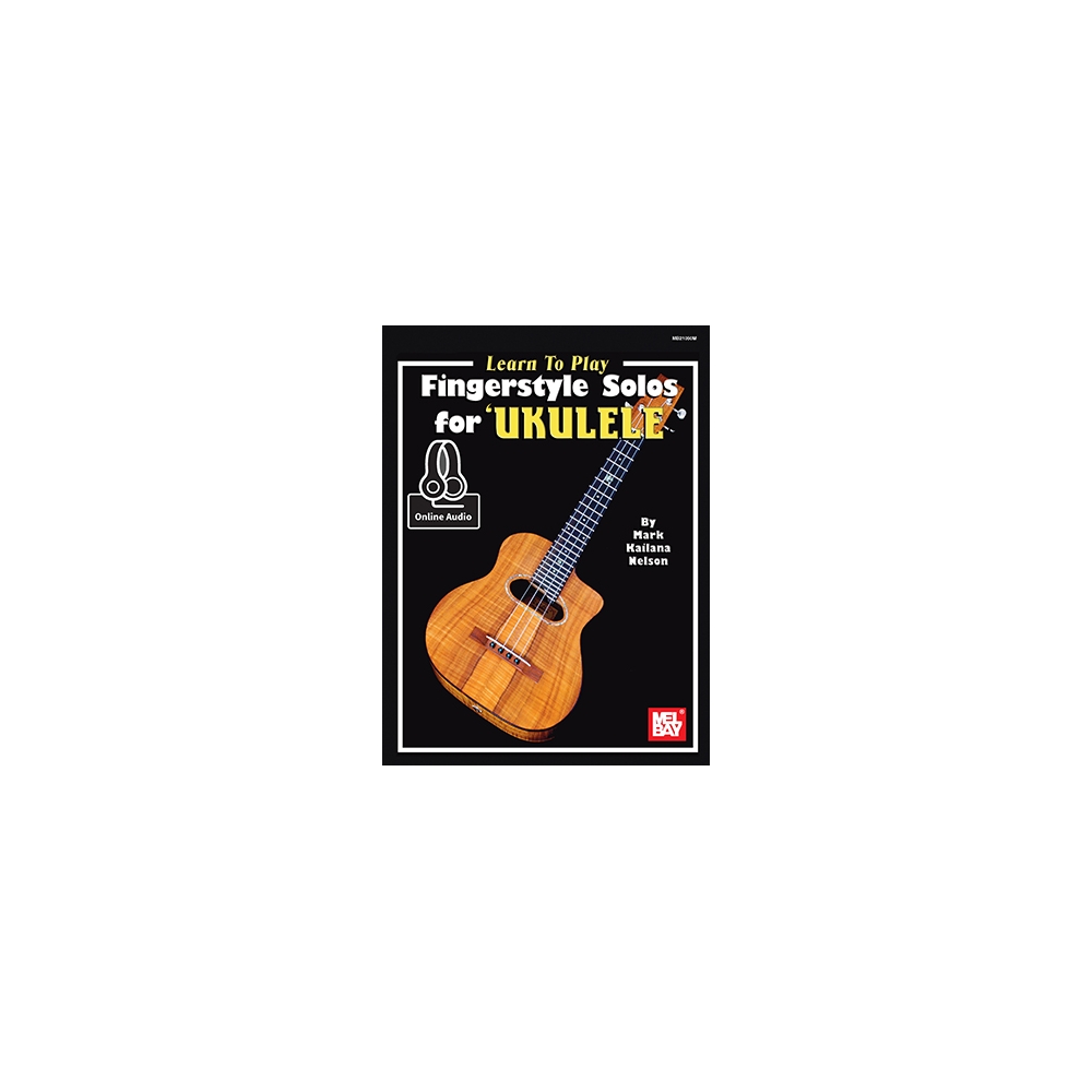Nelson, Mark Kailana - Learn To Play Fingerstyle Solos For Ukulele Book