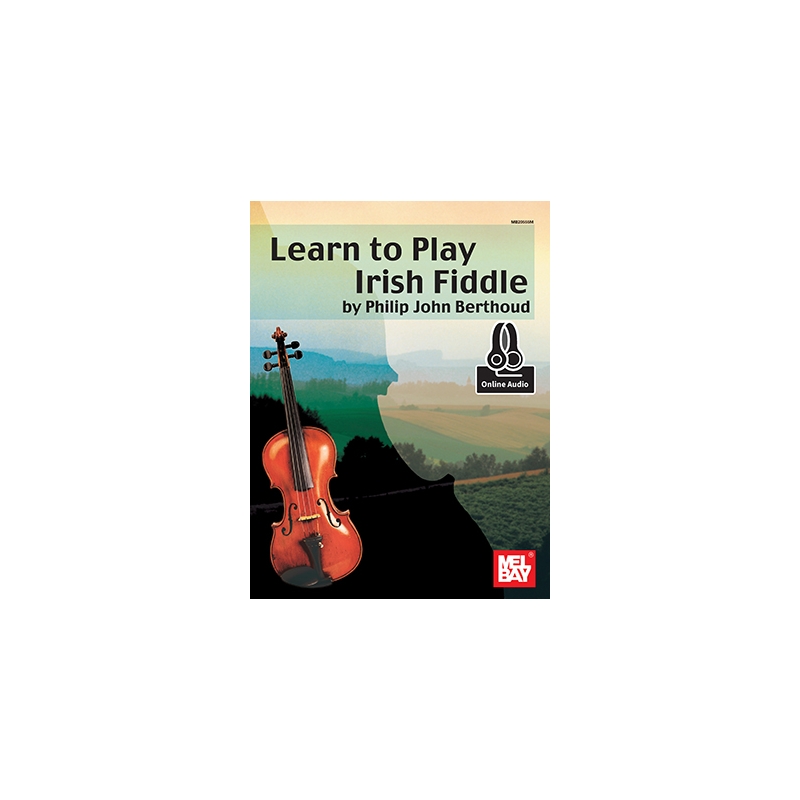 Berthoud, Philip John - Learn To Play Irish Fiddle Book With Online Audio