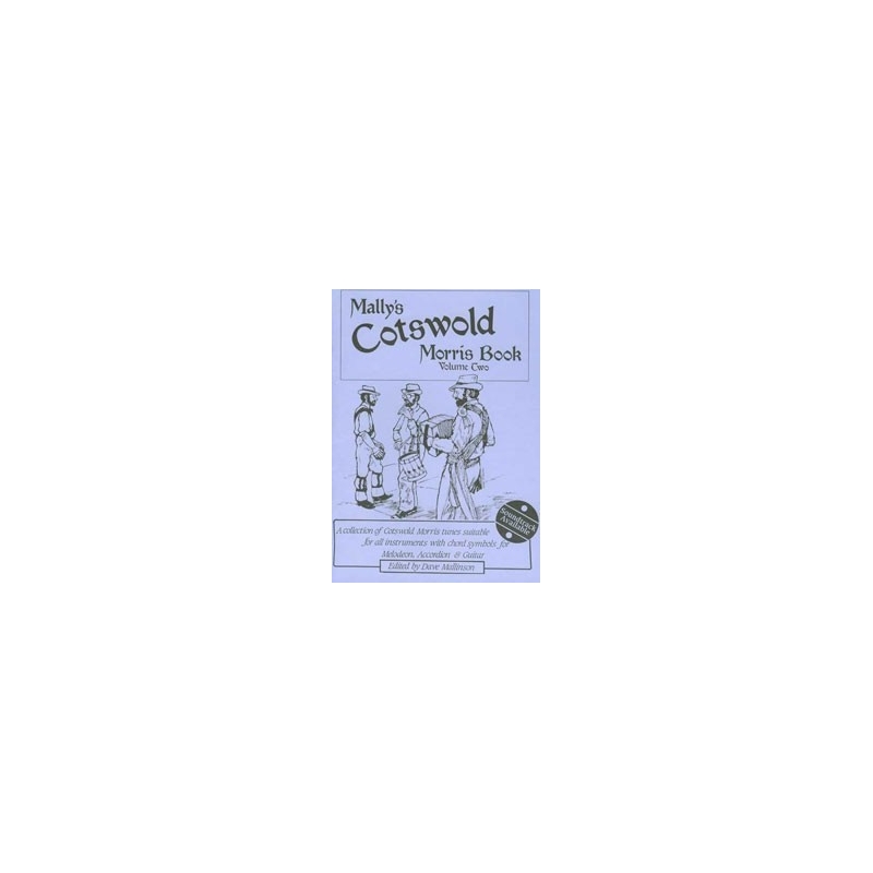 Mally's Cotswold Morris Book Volume Two