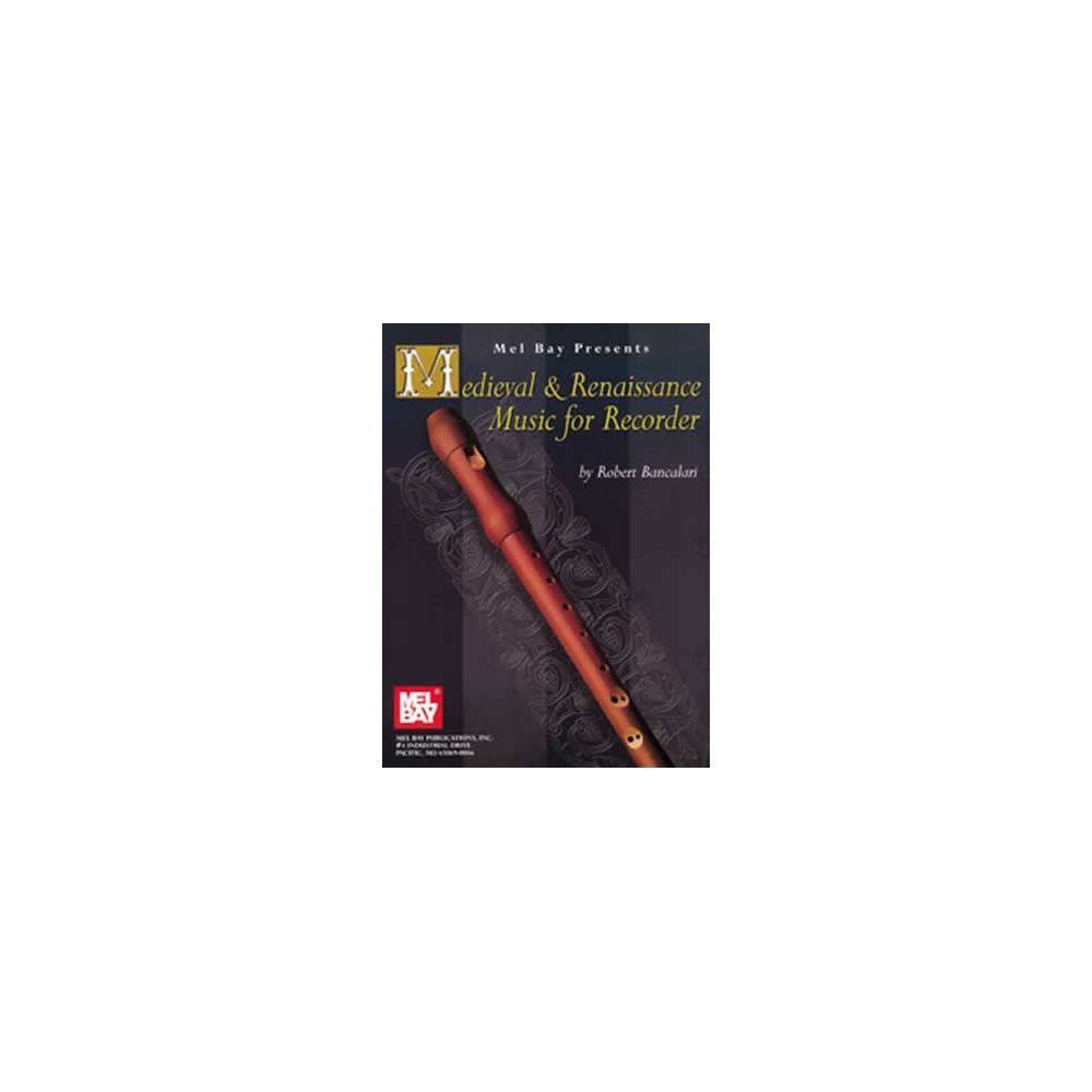 Bancalari, Robert - Medieval And Renaissance Music For Recorder