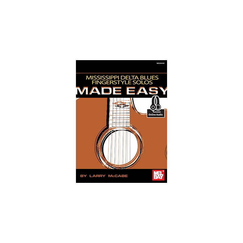 Mississippi Delta Blues Fingerstyle Solo Made Easy