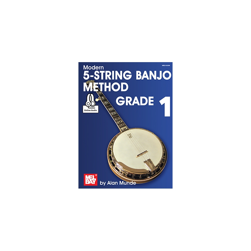Munde, Alan - Modern 5-String Banjo Method Grade 1