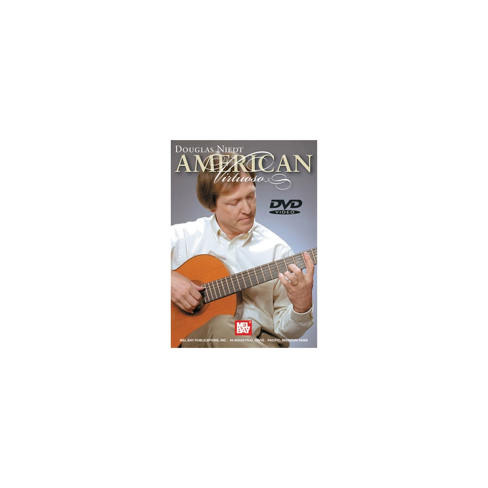 Douglas Niedt: American Virtuoso