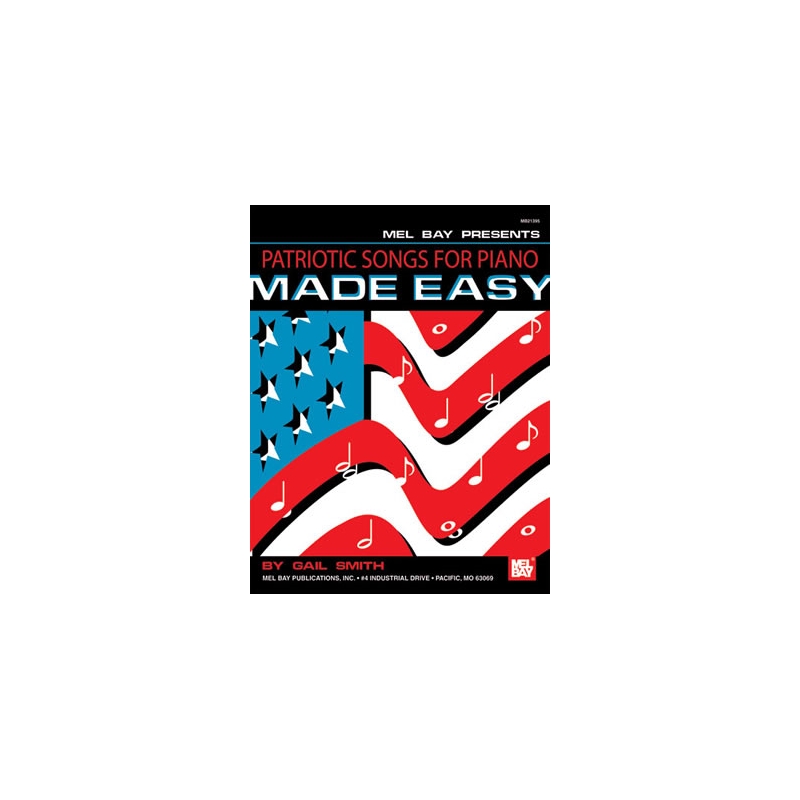 Patriotic Songs For Piano Made Easy