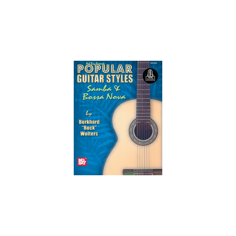 Wolters, Burkhard - Popular Guitar Styles - Samba And Bossa Nova Book