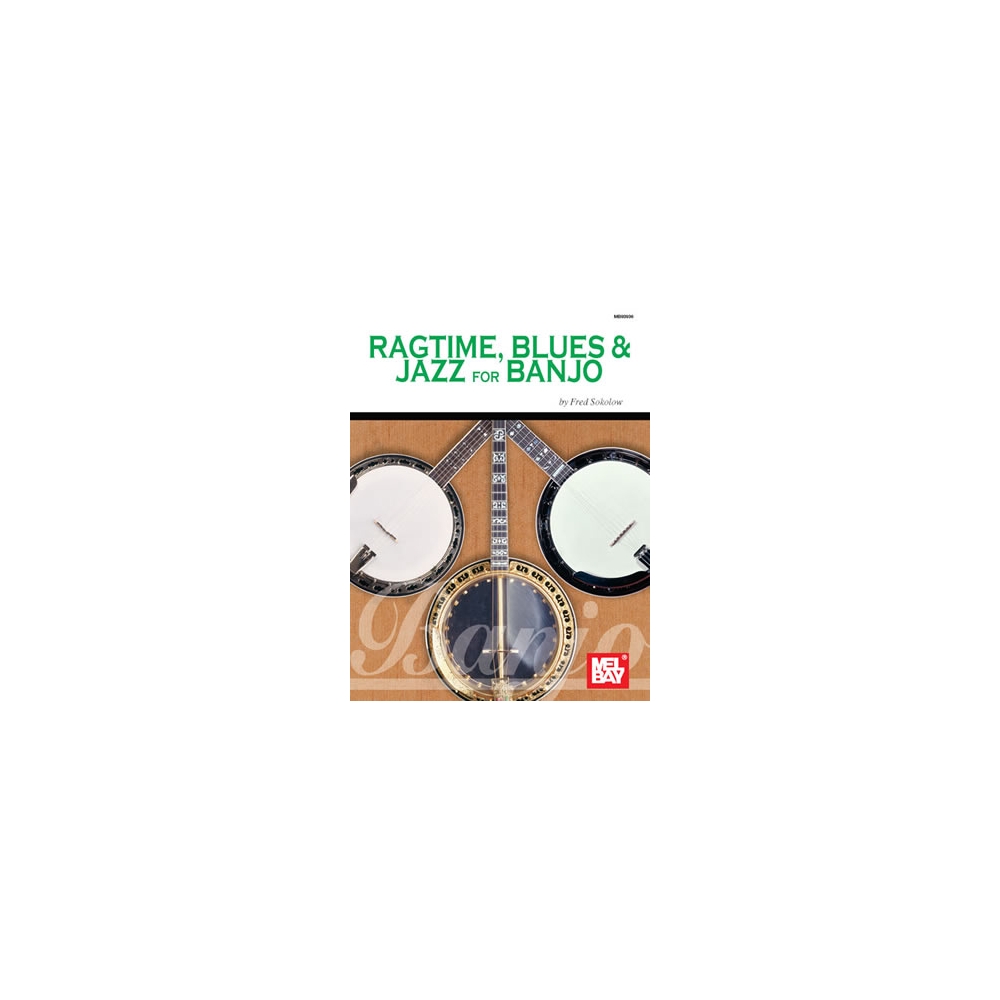 Sokolow, Fred - Ragtime, Blues and Jazz For Banjo