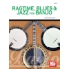 Sokolow, Fred - Ragtime, Blues and Jazz For Banjo