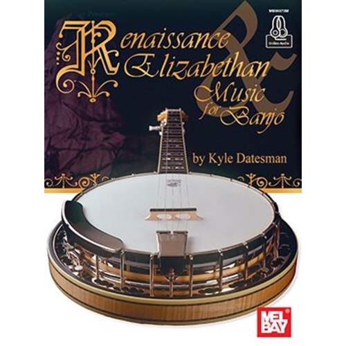 Renaissance and Elizabethan Music for Banjo