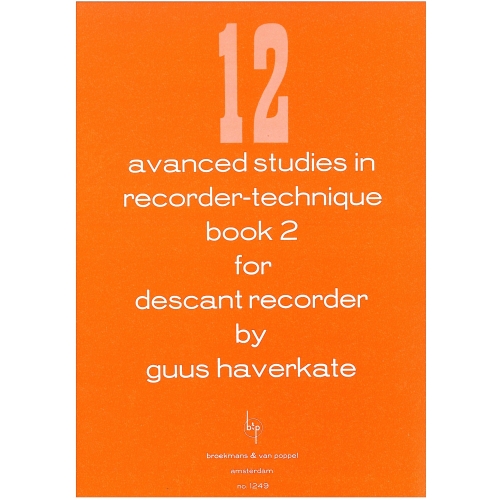 Haverkate, Guus - 12 Advanced Studies in Recorder technique, Book 2