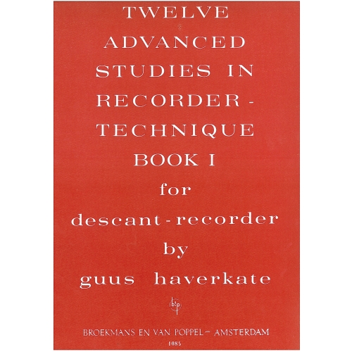 Haverkate, Guus - 12 Advanced Studies in Recorder technique, Book 1