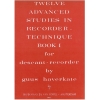 Haverkate, Guus - 12 Advanced Studies in Recorder technique, Book 1