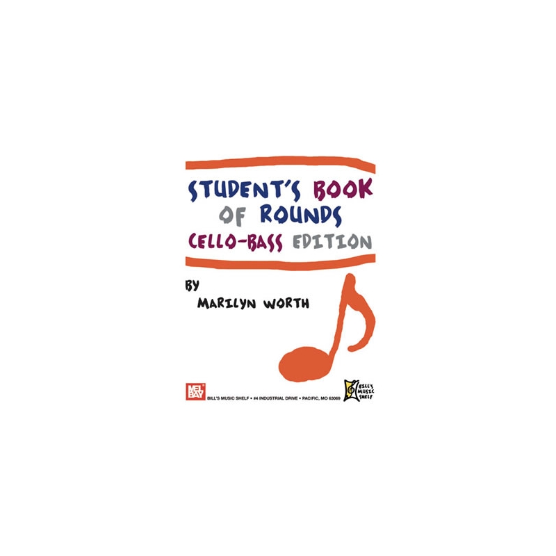 Worth, Marilyn - Student's Book of Rounds: Cello-Bass Edition