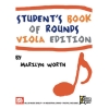 Worth, Marilyn - Student's Book Of Rounds - Viola Edition