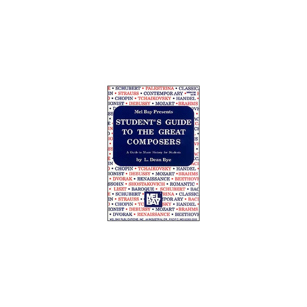 Bye, L. Dean - Student's Guide To The Great Composers