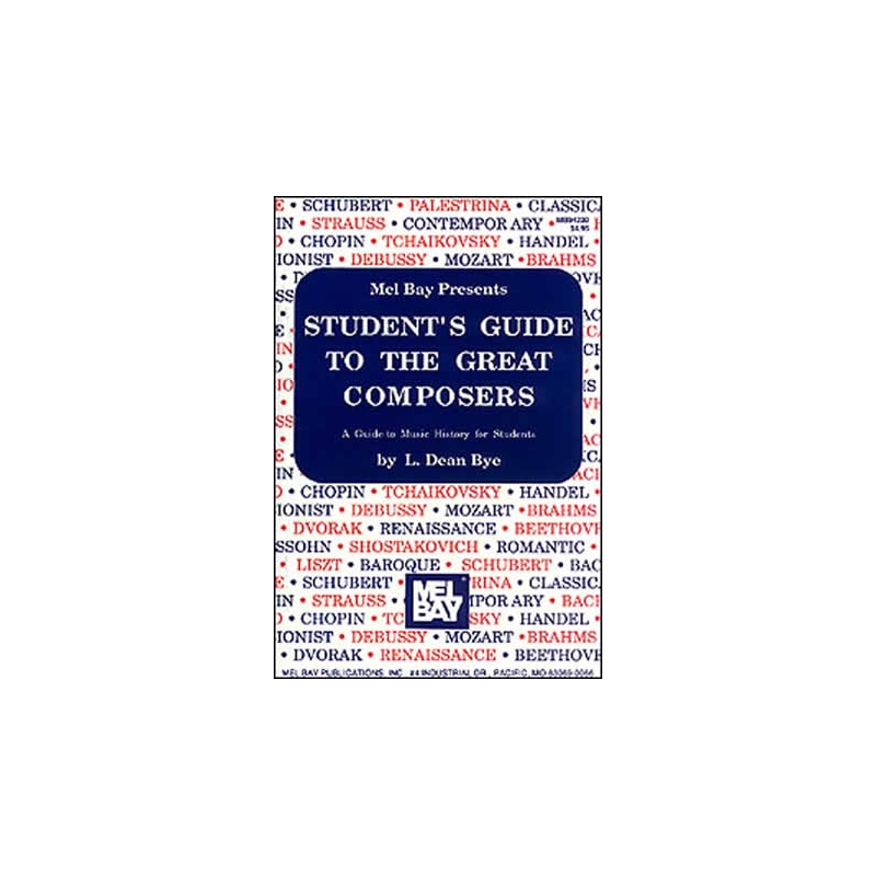 Bye, L. Dean - Student's Guide To The Great Composers
