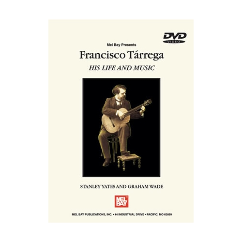 Francisco Tarrega: His Life...