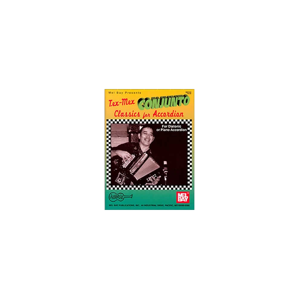 Tex-Mex Conjunto Classics For Accordion