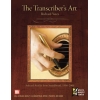 The Transcriber's Art