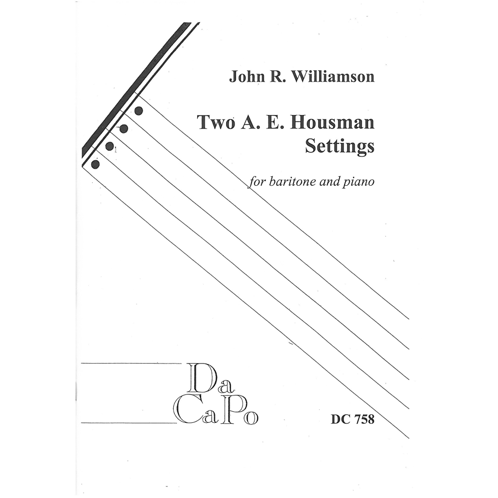 Williamson, John R - Two A E Housman Settings
