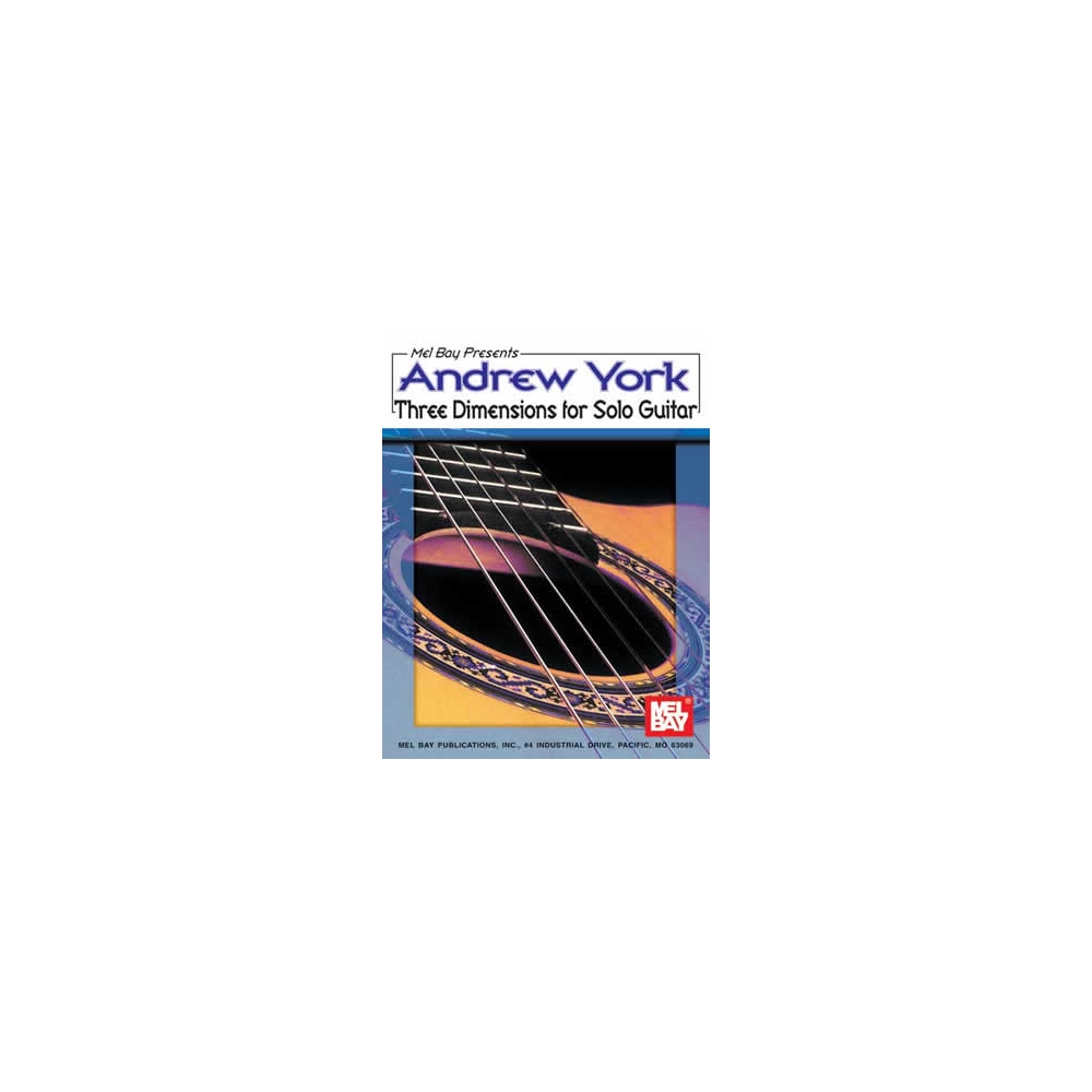Andrew York Three Dimensions for Solo Guitar