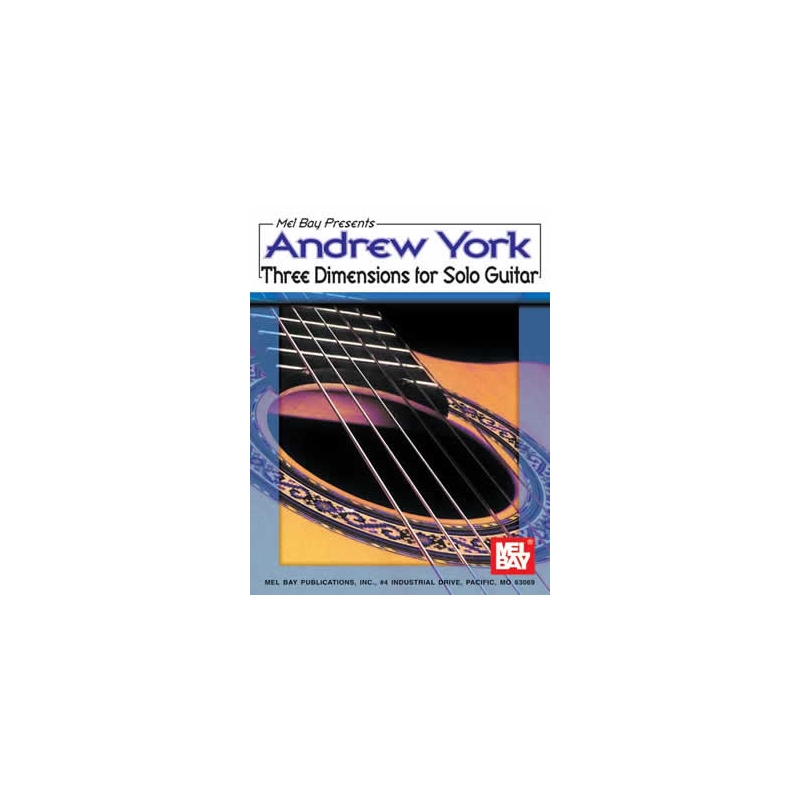 Andrew York Three Dimensions for Solo Guitar