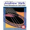 Andrew York Three Dimensions for Solo Guitar