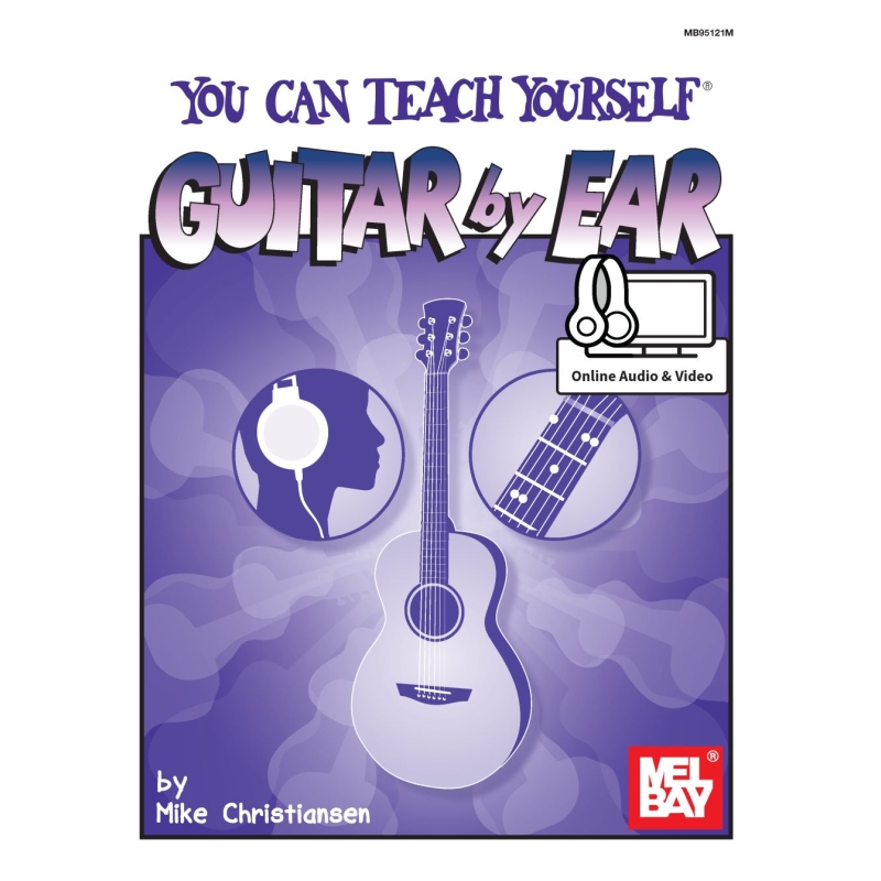 You Can Teach Yourself Guitar By Ear