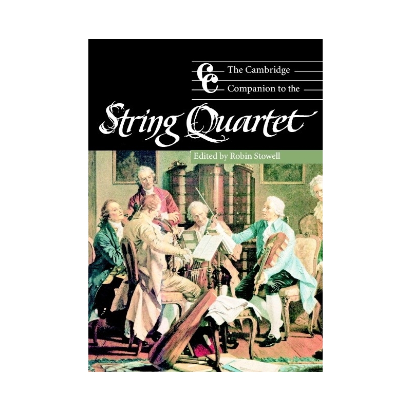 The Cambridge Companion To The String Quartet
