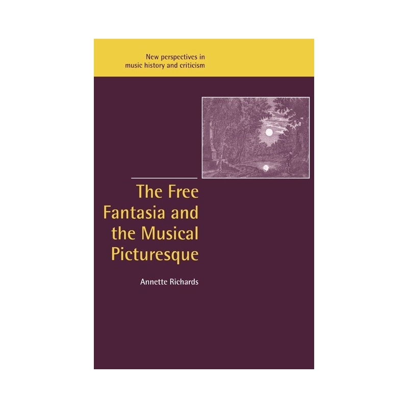 The Free Fantasia And The Musical Picturesque