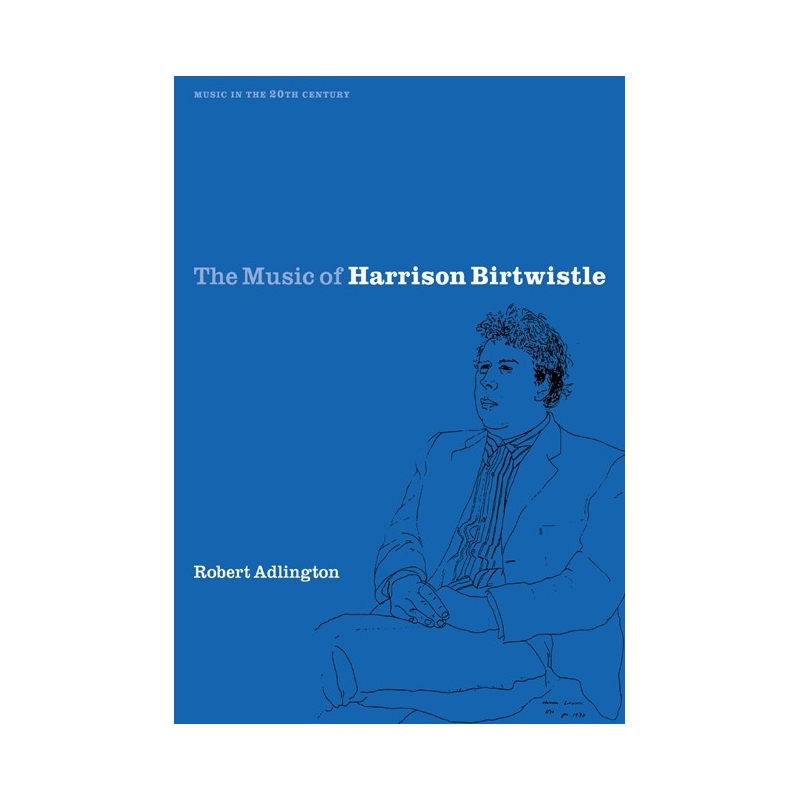 The Music Of Harrison Birtwistle