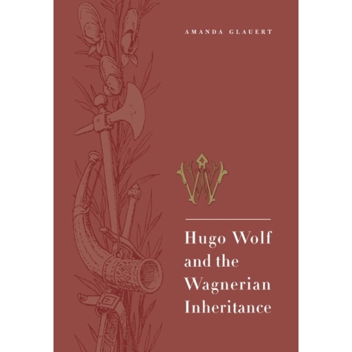 Hugo Wolf And The Wagnerian...