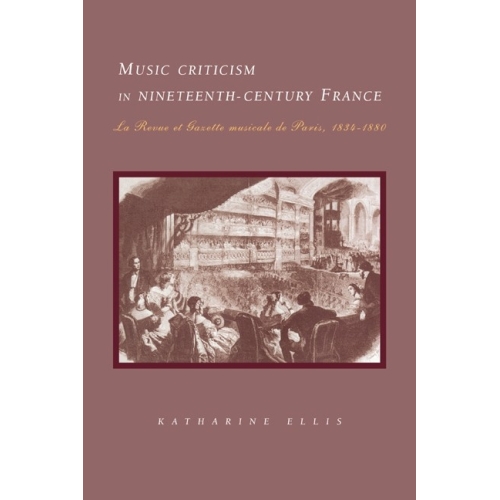 Music Criticism In Nineteenth-Century France