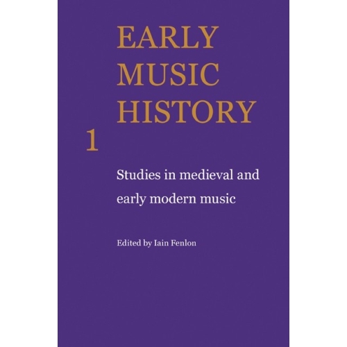 Early Music History Volume 1