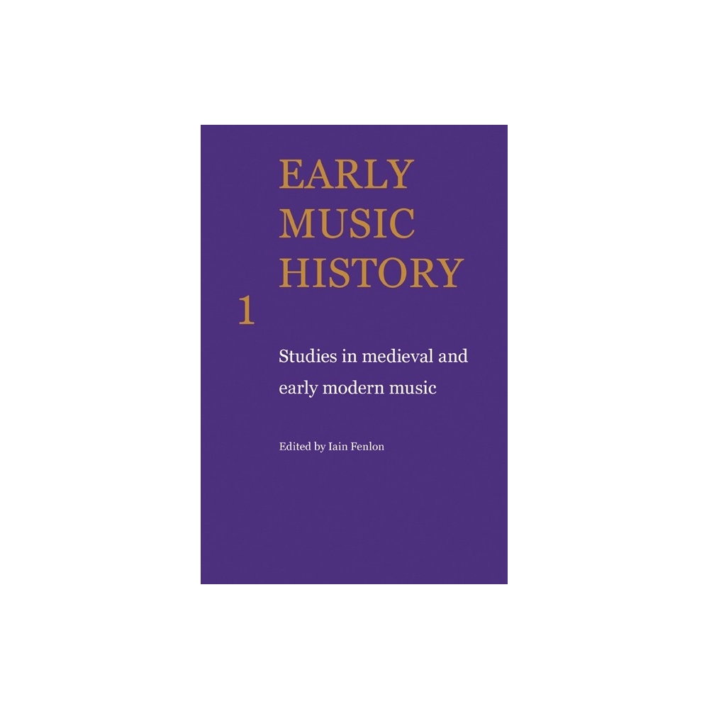 Early Music History Volume 1