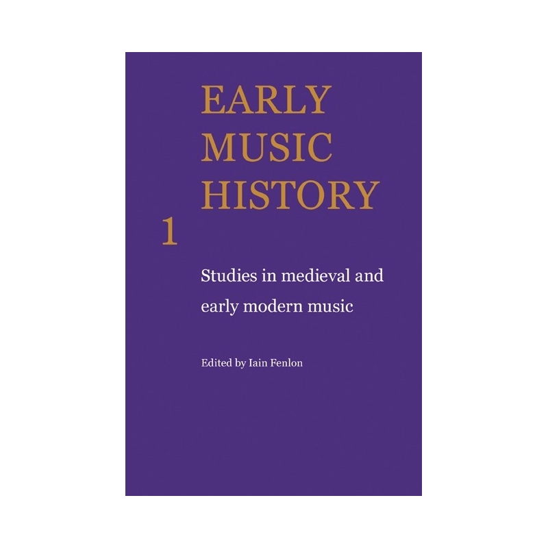 Early Music History Volume 1