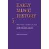 Early Music History Volume 5