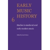 Early Music History Volume 6