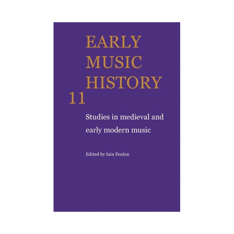 Early Music History Volume 11