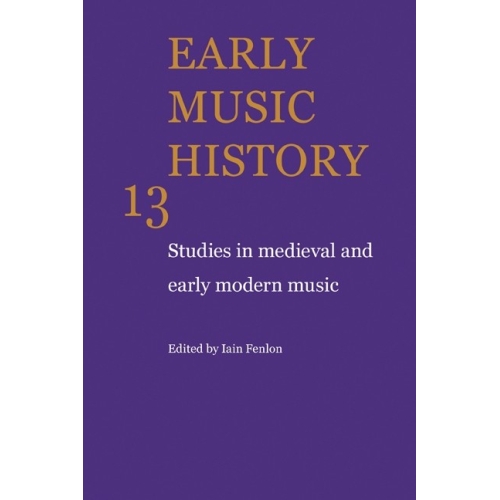 Early Music History Volume 13