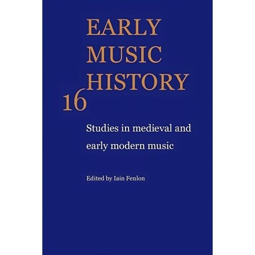 Early Music History Volume 16