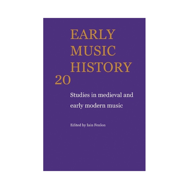 Early Music History Volume 20