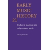 Early Music History Volume 21