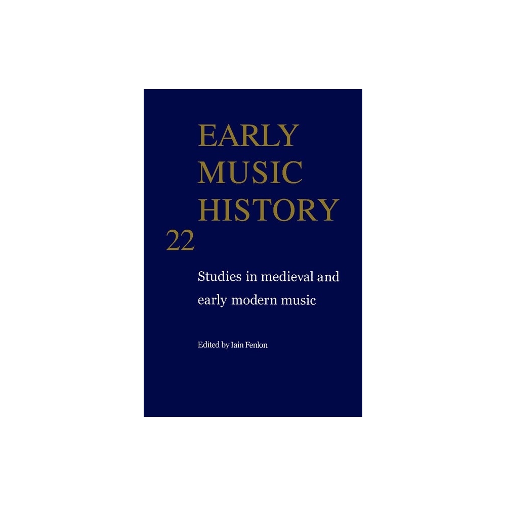 Early Music History Volume 22