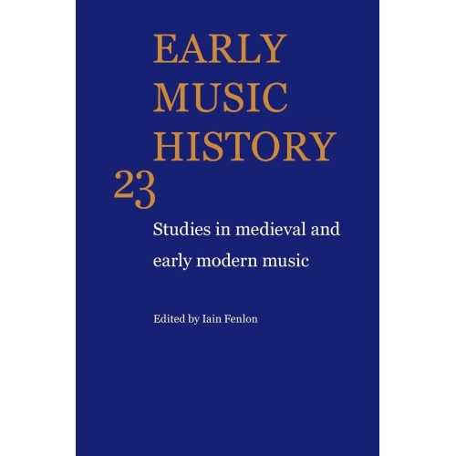 Early Music History Volume 23